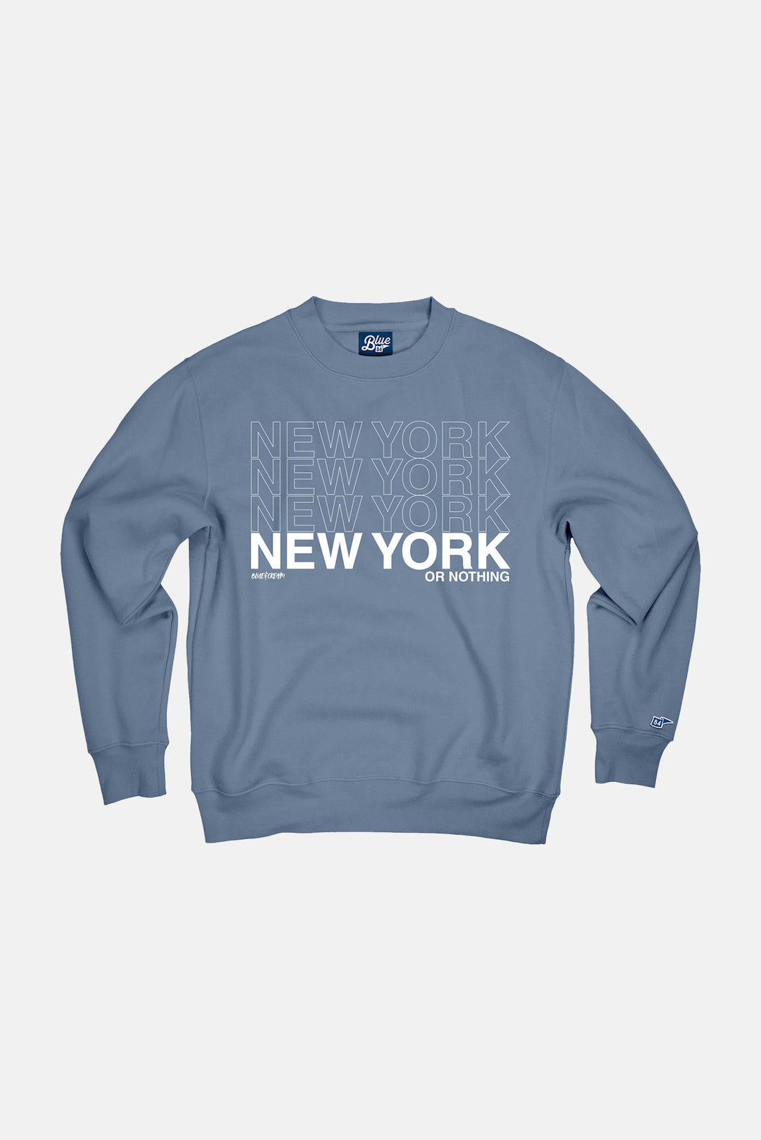 New York or Nothing Crewneck Baltic