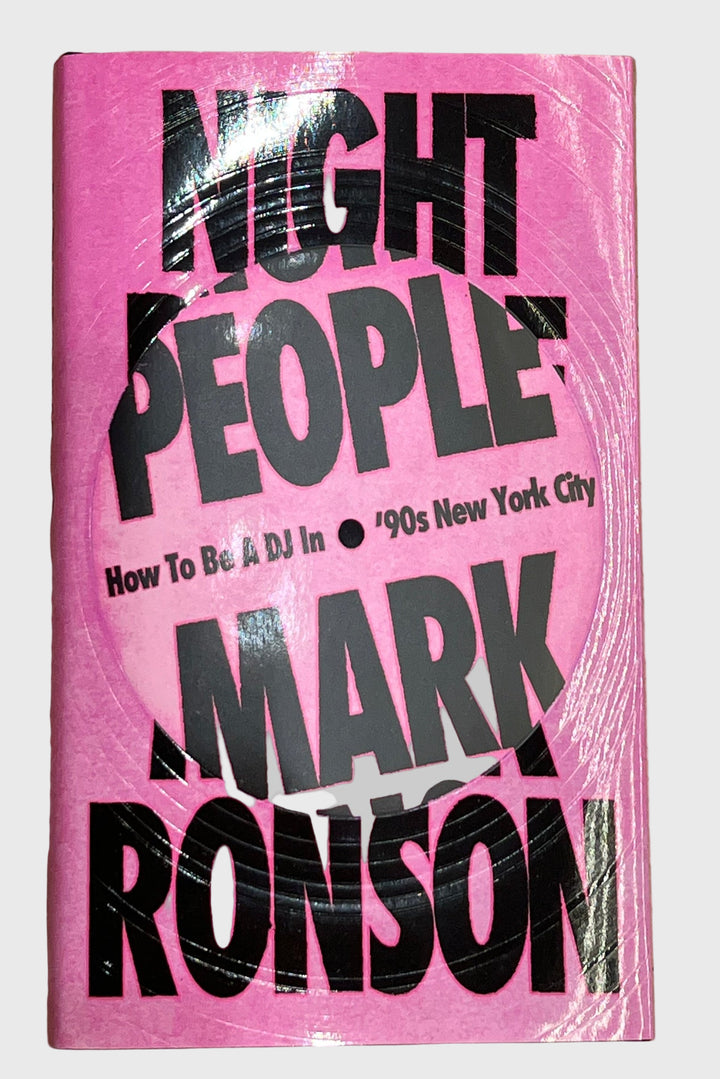 Night People Mark Ronson 90's DJ Book