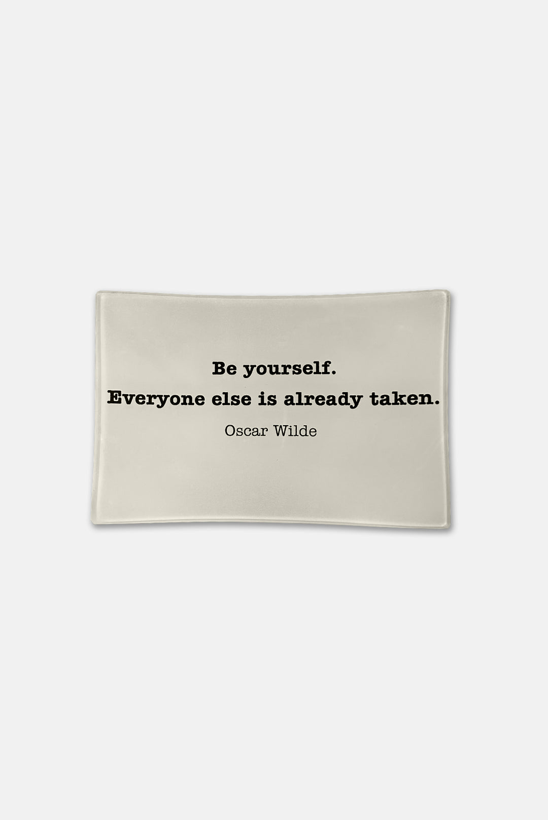 "Be Yourself" Tray