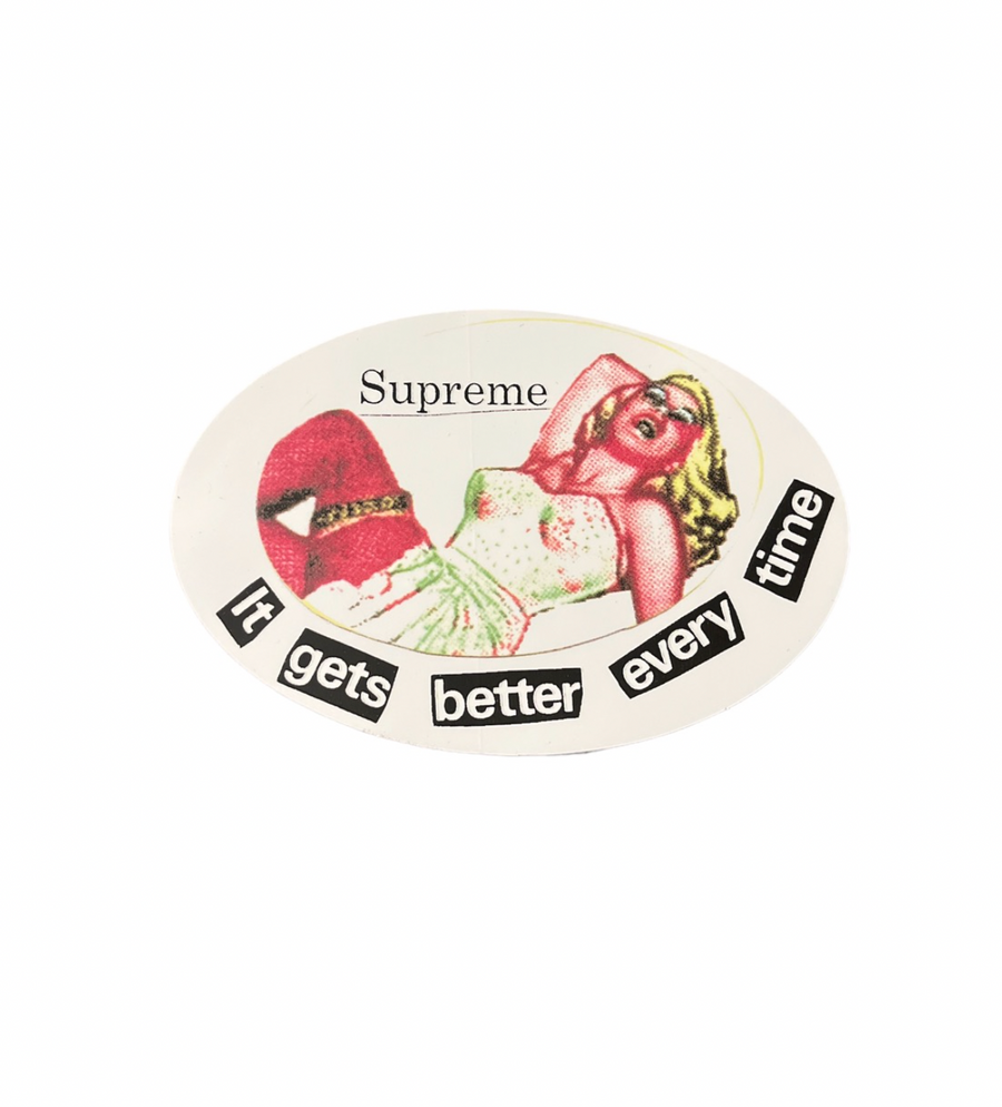 Supreme It Gets Better Every Time sticker - blueandcream